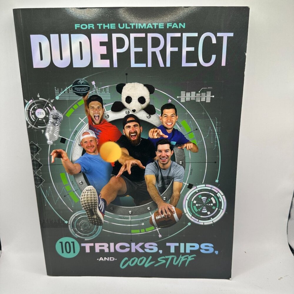 Dude Perfect: 101 Tricks Tips And Cool Stuff